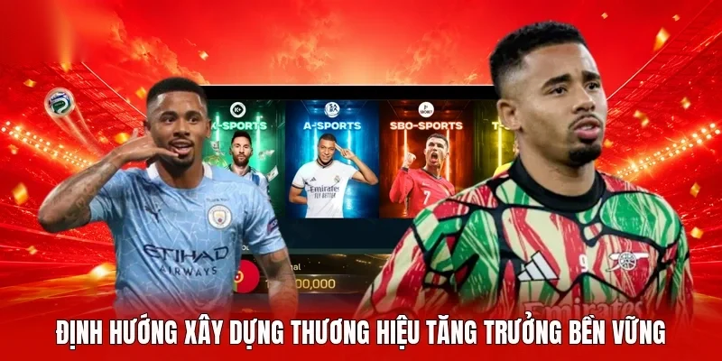 Định hướng xây dựng thương hiệu tăng trưởng bền vững