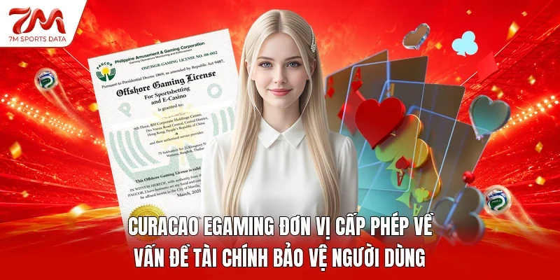Curacao eGaming đơn vị cấp phép về vấn đề tài chính bảo vệ người dùng