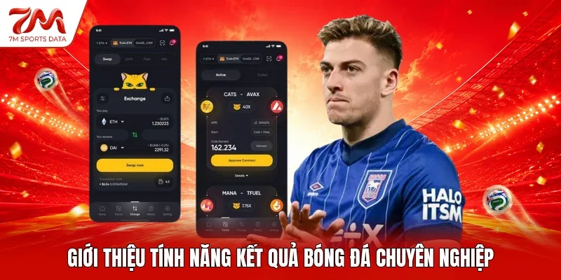 Giới thiệu tính năng kết quả bóng đá chuyên nghiệp