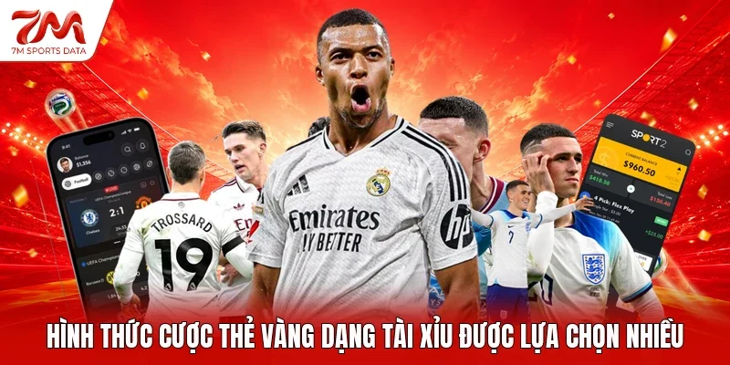 Hình thức cược thẻ vàng dạng tài xỉu được lựa chọn nhiều